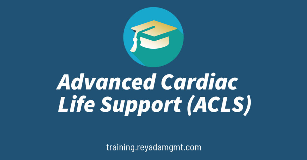 Advanced Cardiac Life Support (ACLS) - Reyada Training